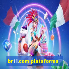 br11.com plataforma